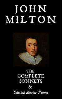 Complete Sonnets and Selected Shorter Poems