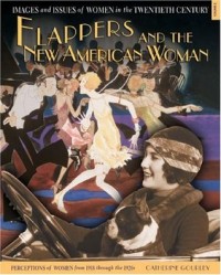 Flappers and the New American Woman