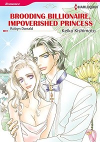 Brooding Billionaire, Impoverished Princess