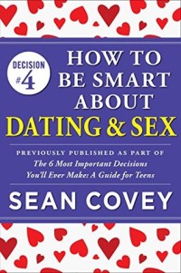 How to Be Smart About Dating & Sex
