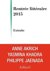Extraits Rentrée littéraire Julliard 2015