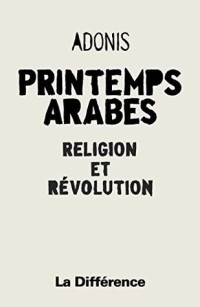 Printemps arabes - Religion et révolution (Politique)