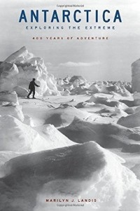 Antarctica: Exploring the Extreme