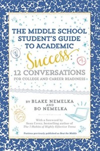 The Middle School Student's Guide to Academic Success