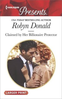 Claimed by Her Billionaire Protector