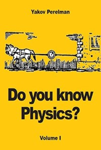 Do you know Physics? Volume I