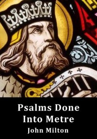 Psalms Done Into Metre