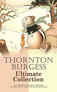 Thornton Burgess Ultimate Collection