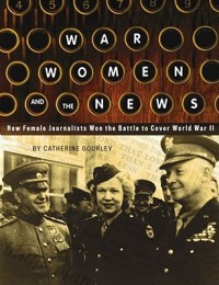 War, Women, and the News