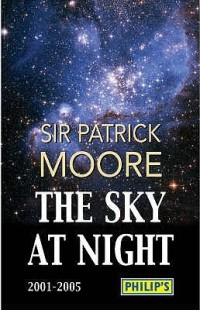 The Sky At Night 2001 - 2005 (Philip's Astronomy)