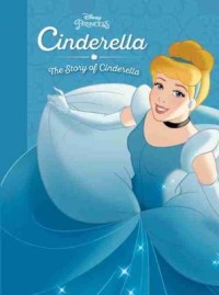 Cinderella The Story of Cinderella