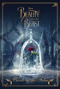Disney: Beauty and the Beast Book of the Film