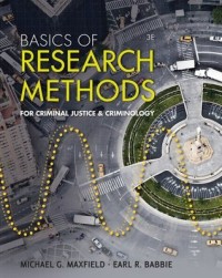 Basics of Research Methods for Criminal Justice and Criminology, 3rd Edition
