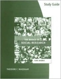 Study Guide for Babbie's The Basics of Social Research, 4th
