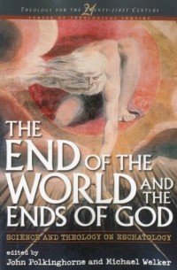 The End of the World and the Ends of God