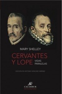 Cervantes y Lope: Vidas paralelas