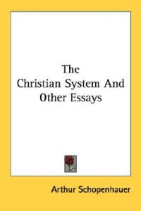 The Christian System and Other Essays