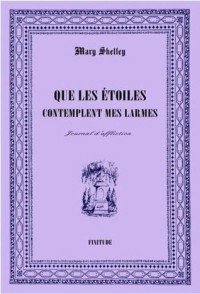 Que les étoiles contemplent mes larmes