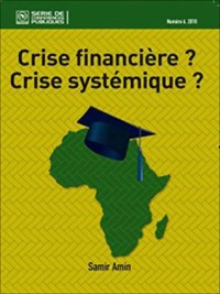 Crise financière ? Crise systémique ?