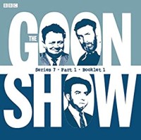 The Goon Show Compendium Volume Five: Series 7, Part 1