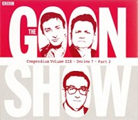 The Goon Show Compendium Volume Six: Series 7 Part 2