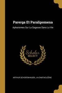 Parerga Et Paralipomena