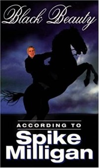 Black Beauty According to Spike Milligan