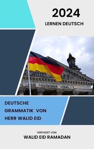 Deutsche Grammatik von Walid Eid
