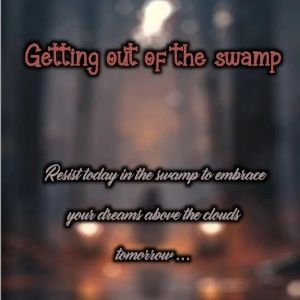Getting out of the swamp