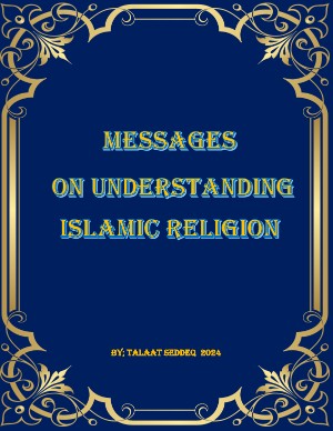 Messages on Understanding Islamic Religion
