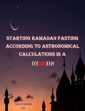 Starting Ramadan Fasting According to Astronomical Calculations is A (((SIN)))